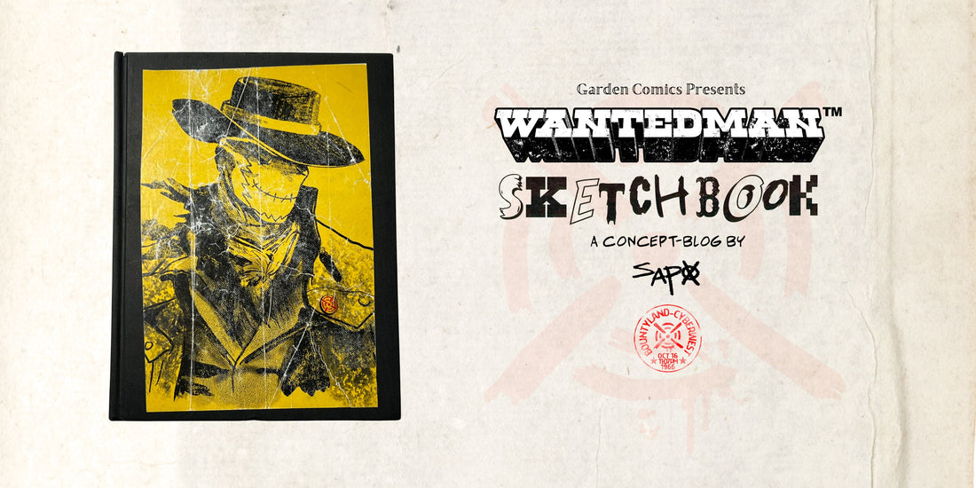 How I Warm-Up as a Cartoonist: Wantedman Sketchbook Cover
